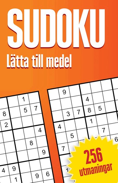 Sudoku : lätta till medel, 256 utmaningar, Häftad