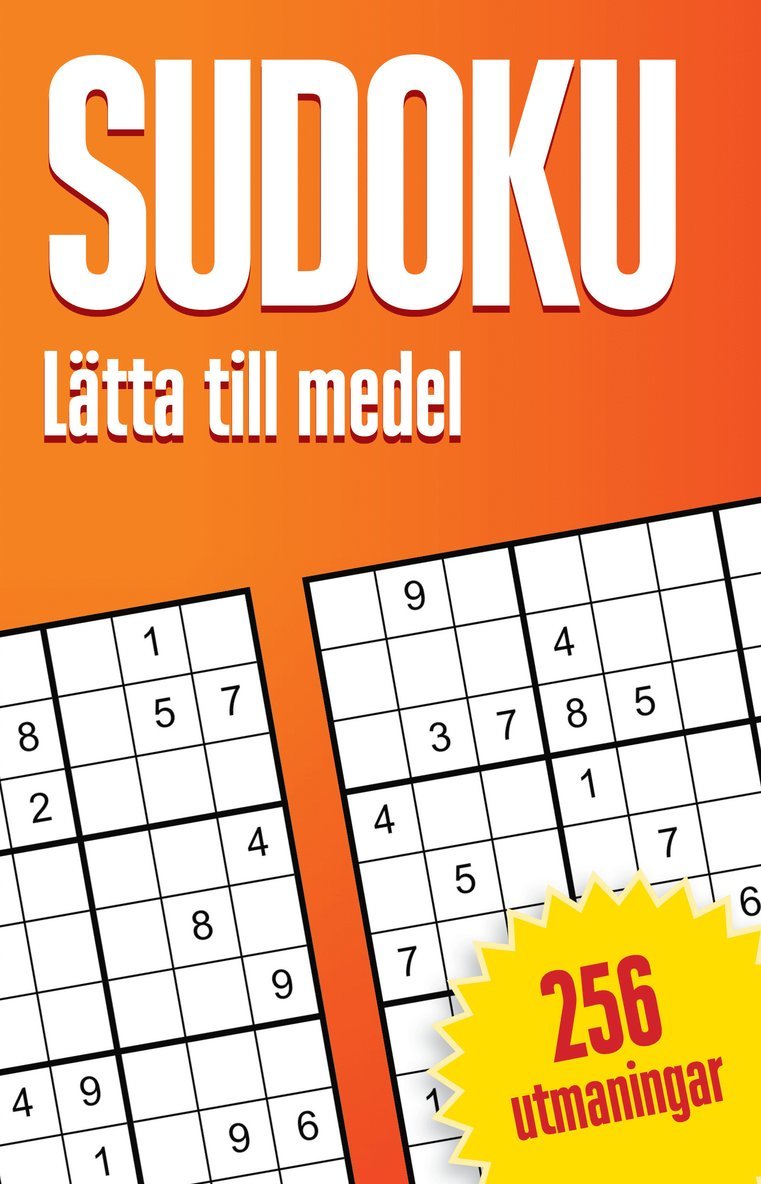 Sudoku : lätta till medel, 256 utmaningar 1