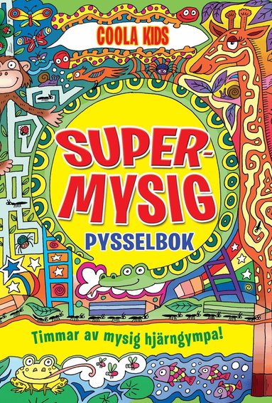 Supermysig pysselbok : Timmar av mysig hjärngympa!, Häftad