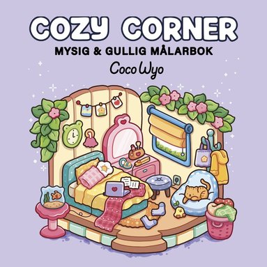 Coco Wyo - Cozy Corner. Mysig och gullig Cozy Coloring, Häftad