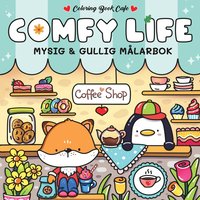 bokomslag Comfy Life : Mysig och gullig Cozy Coloring målarbok från Coloring Book Cafe