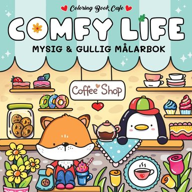 Coloring Book Cafe - Comfy Life. Mysig och gullig Cozy Coloring målarbok från Coloring Book Cafe, Häftad