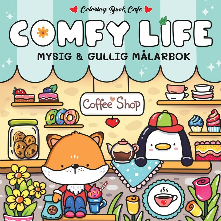 Comfy Life : Mysig och gullig målarbok, Coloring Book Cafe 1