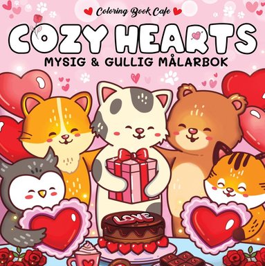 Coloring Book Cafe - Cozy Hearts. Mysig och gullig Cozy Coloring målarbok från Coloring Book Cafe, Häftad