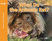 bokomslag What Do the Animals Eat? (med bonusmaterial)