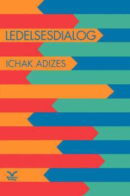 Ichak Adizes - Ledelsesdialog [Mastering Change -Danish edition], Häftad