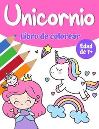 bokomslag Libro de colorear magico de unicornio para ninas 1+