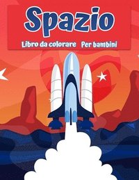 bokomslag Spazio libro da colorare per bambini