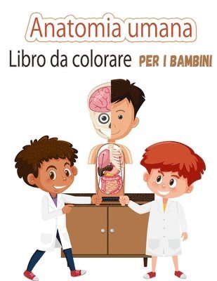Libro da colorare di anatomia umana per bambini 1
