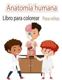 bokomslag Libro para colorear de anatomia humana para ninos