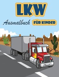 bokomslag Truck-Malbuch: Kindermalbuch mit Monstertrucks, Feuerwehrautos, Kipplastern, Müllwagen und mehr. Für Kleinkinder, Vorschulkinder, 2-4 Jahre, 4-8 Jahre