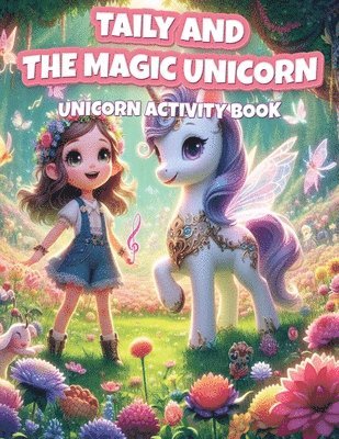 Taily and The Magic Unicorn 1