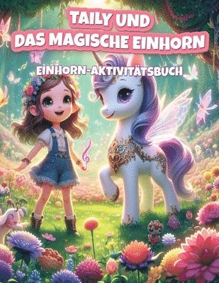 bokomslag Taily und das Magische Einhorn