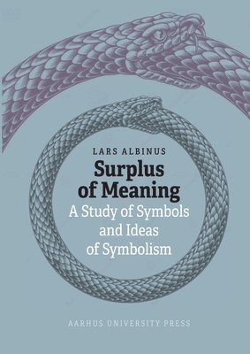 Lars Albinus - Surplus of Meaning, Inbunden