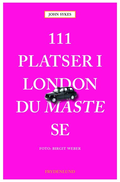 John Sykes - 111 platser i London du måste se, Häftad