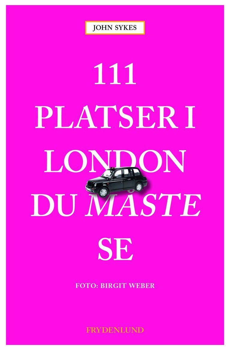 111 platser i London du måste se