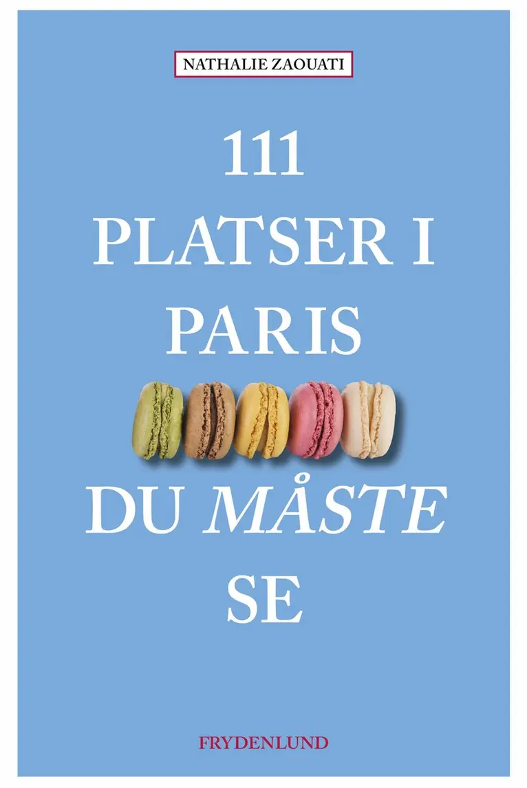 Nathalie Zaouati - 111 platser i Paris du måste se, Häftad. Tillgänglighet: Kommande