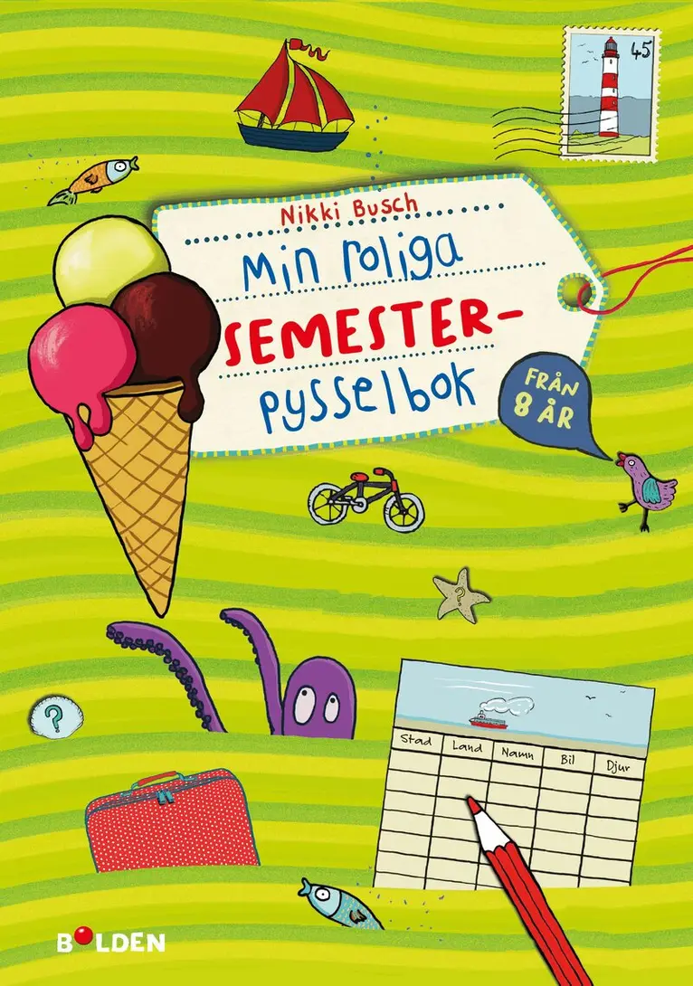 Min roliga SEMESTER-pysselbok – från 8 år, Häftad. Tillgänglighet: Lägg i varukorg