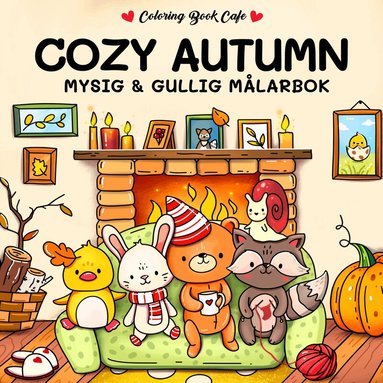 Coloring Book Cafe - Cozy Autumn. Mysig och gullig Cozy Coloring målarbok från Coloring Book Cafe, Häftad
