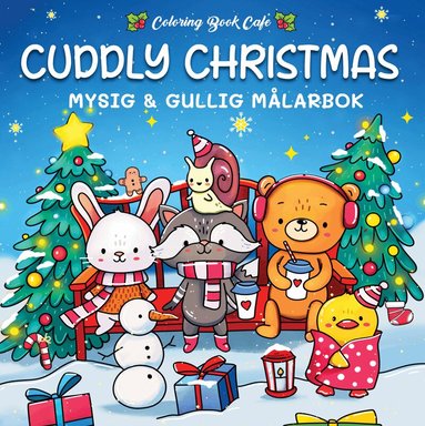 Coloring Book Cafe - Cuddly Christmas. Mysig och gullig Cozy Coloring målarbok från Coloring Book Cafe, Häftad