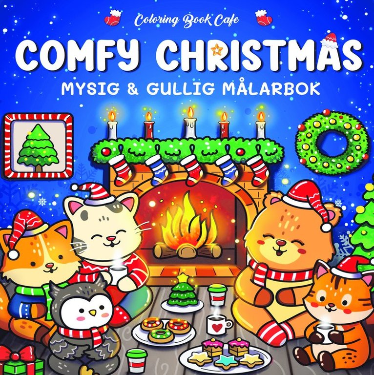 Coloring Book Cafe - Comfy Christmas : Mysig och gullig Cozy Coloring målarbok från Coloring Book Cafe, Häftad