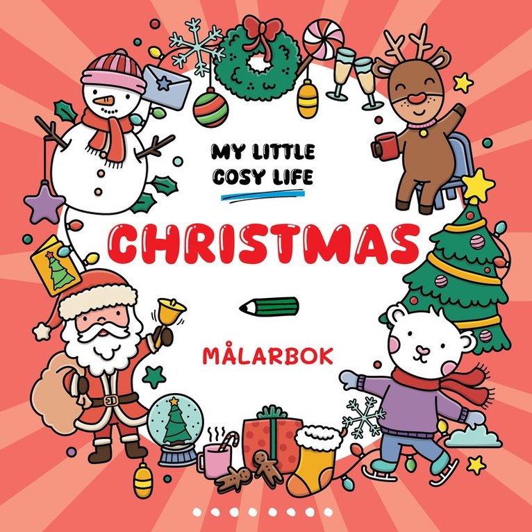 My Little Cosy Life - Christmas : En Cozy Coloring målarbok från My Little Cosy Life, Häftad