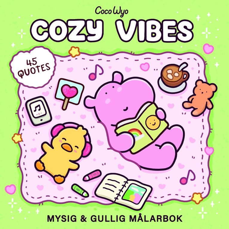 Cozy Vibes : Mysig och gullig Cozy Coloring målarbok från Coco Wyo