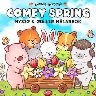 Coloring Book Cafe - Comfy Spring. Mysig och gullig Cozy Coloring målarbok från Coloring Book Cafe, Häftad