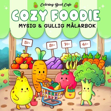 Coloring Book Cafe - Cozy Foodie. Mysig och gullig Cozy Coloring målarbok från Coloring Book Cafe, Häftad