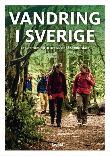 Jørgen Hansen - Vandring i Sverige : 98 turer som börjar och slutar på samma ställe, Häftad