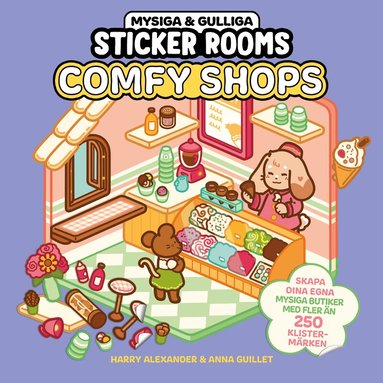 Harry Alexander, Anna Guillet - Comfy Shops : med cozy klistermärken, Häftad