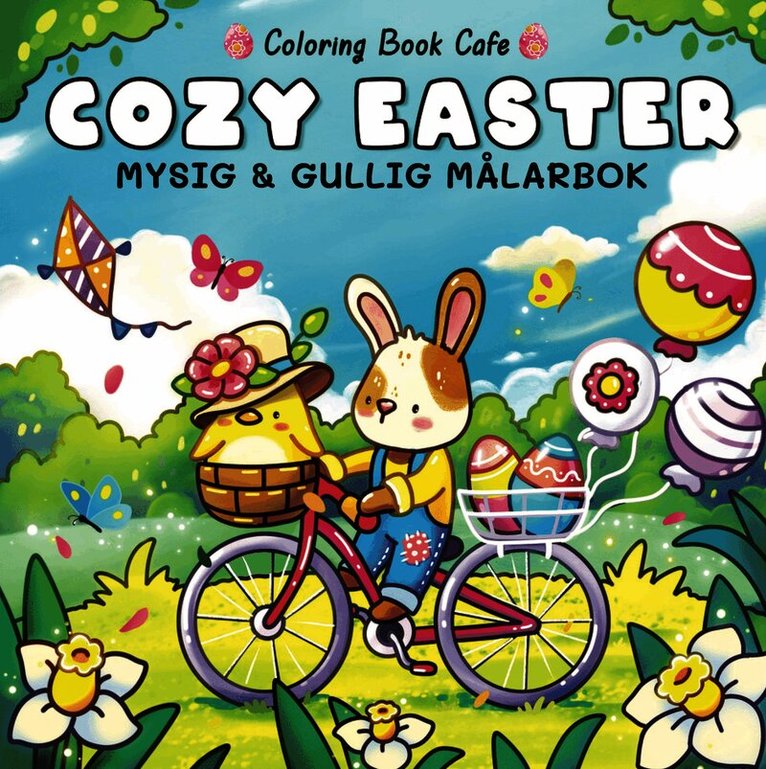 Cozy Easter. Mysig och gullig cozy coloring målarbok från coloring book cafe