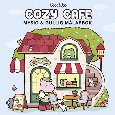 Coco Wyo - Cozy Cafe : Mysig och gullig Cozy Coloring målarbok från Coco Wyo, Häftad