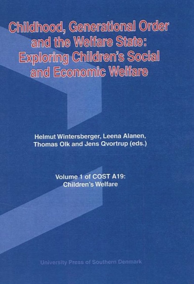 Jens Qvortrup, Thomas Olk, Leena Alanen, Helmut Wintersberger - Childhood, Generational Order & the Welfare State, Häftad