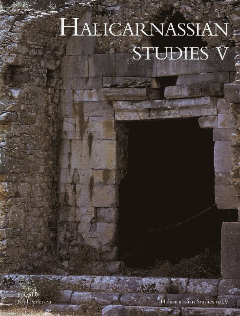 Poul Pedersen - Halicarnassian Studies, Inbunden
