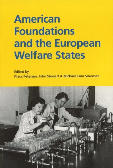 bokomslag American Foundations & the European Welfare States