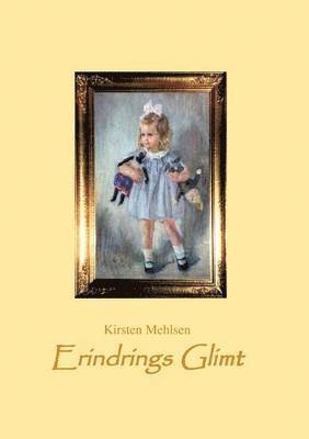 Kirsten Mehlsen - Erindrings Glimt, Häftad