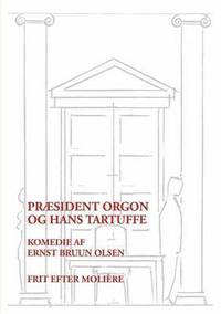 bokomslag Præsident Orgon og hans Tartuffe