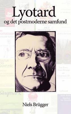 bokomslag Lyotard og det postmoderne samfund