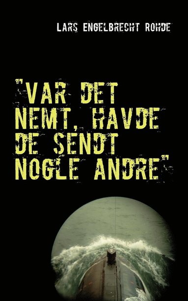 bokomslag "Var det nemt, havde de sendt nogle andre"