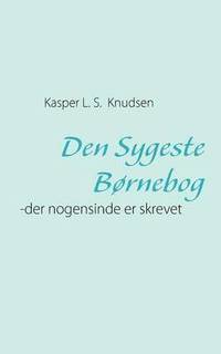 bokomslag Den Sygeste Børnebog
