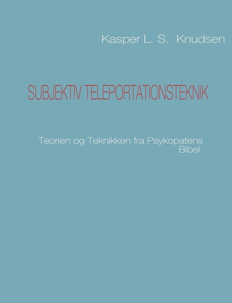 Subjektiv Teleportationsteknik 1