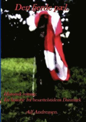 bokomslag Den fjerde pæl.