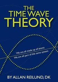 bokomslag The time wave theory