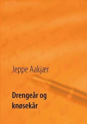 Jeppe Aakjær, Poul Erik Kristensen - Drengeår og knøsekår, Häftad