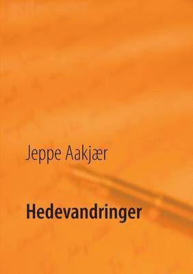 Jeppe Aakjær, Poul Erik Kristensen - Hedevandringer, Häftad