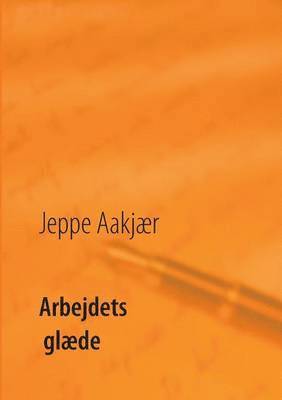 bokomslag Arbejdets glæde