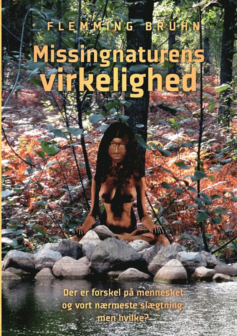 Missingnaturens virkelighed 1