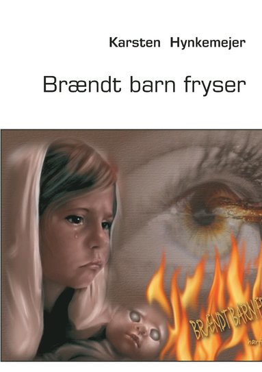 bokomslag Brændt barn fryser