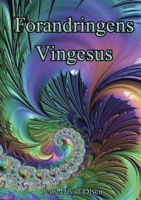 Jens David Olsen - Forandringens Vingesus, Häftad